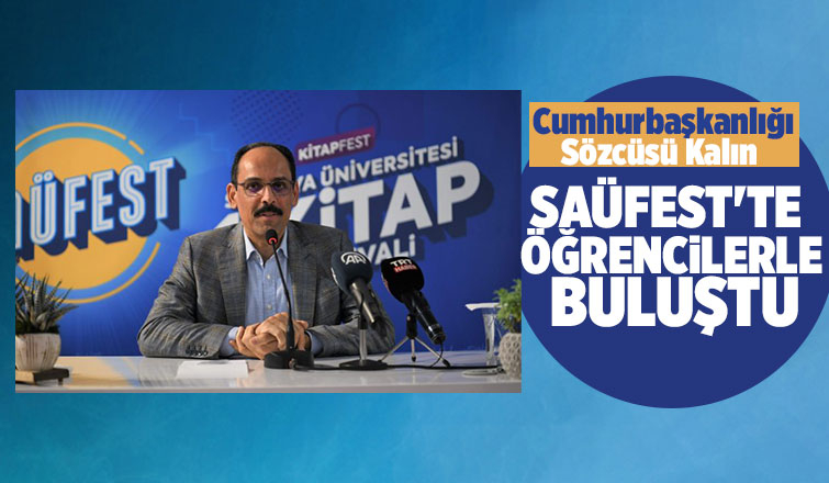 İbrahim kalın SAÜFEST'te öğrencilerle buluştu