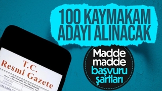 İçişleri Bakanlığı, 100 kaymakam adayı alıyor