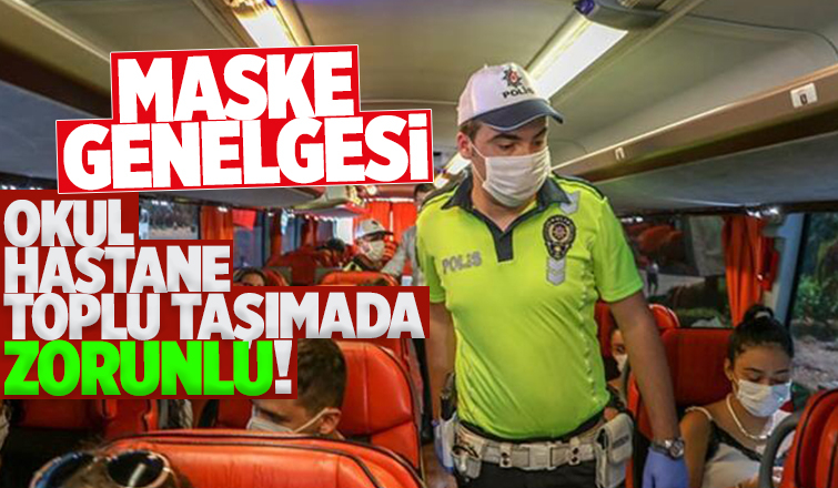İçişleri Bakanlığı’ndan maske genelgesi