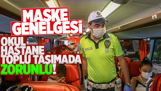 İçişleri Bakanlığı’ndan maske genelgesi