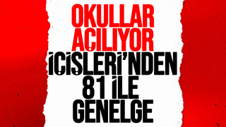 İçişleri'nden 81 ile eğitim genelgesi