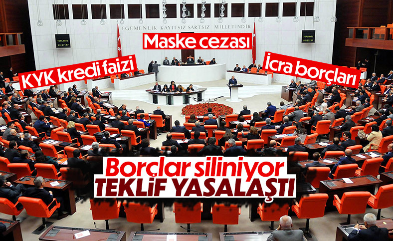 İcra ve maske borçlarının silineceği kanun yasalaştı