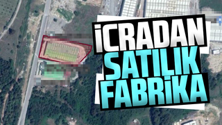 İcradan satılık fabrika
