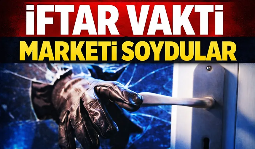 İftar vakti hırsızlık