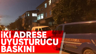 İki adrese uyuşturucu baskını
