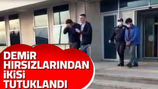 İki demir hırsızı tutuklandı