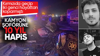 İki gencin ölümüne neden olmuştu kamyon şoförüne 10 yıl hapis