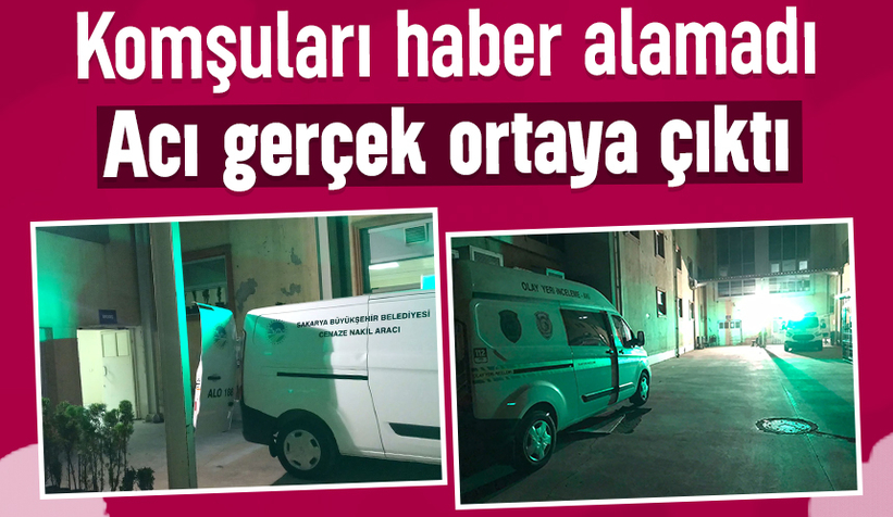 İki gündür haber yoktu, komşuları cansız bedenini buldu