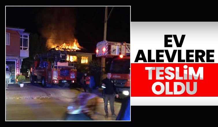 İki katlı ev alev alev yandı