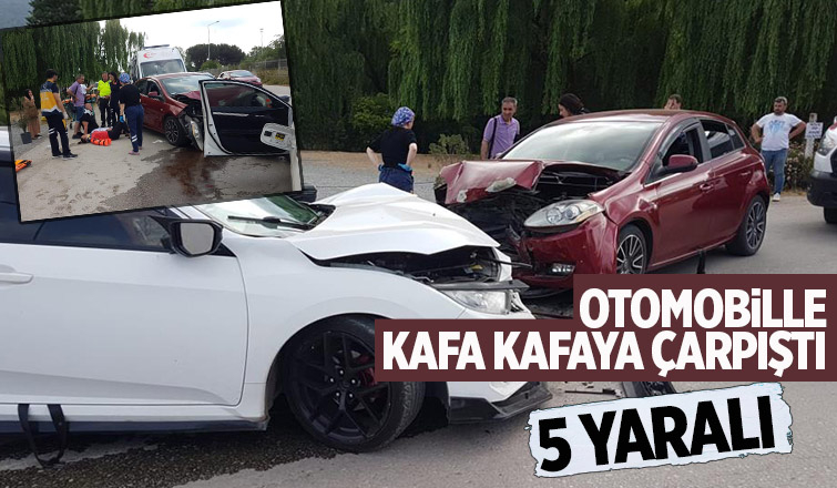 İki otomobil kafa kafaya çarpıştı: 5 yaralı