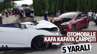 İki otomobil kafa kafaya çarpıştı: 5 yaralı