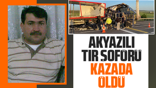 İki tır çarpıştı: Sakaryalı sürücü öldü