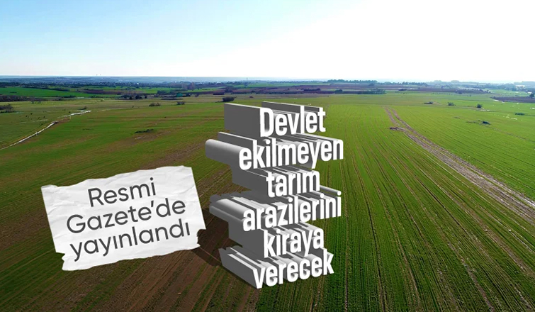 İki yıl üst üste işlenmeyen tarım arazileri kiraya verilecek