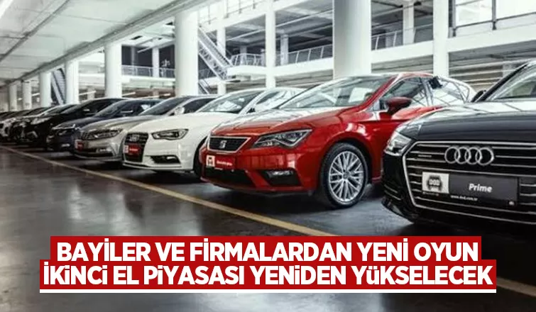 İkinci el otomobil piyasası yine yükselecek