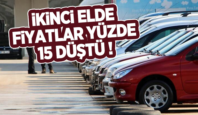 İkinci el otomobilde fiyatlar yüzde 15 düştü