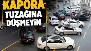 İkinci el otomobilde kapora dolandırıcılığı tehlikesi