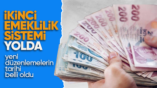 İkinci emeklilik sistemi yolda! Emeklilik şartları yeniden belirlenecek