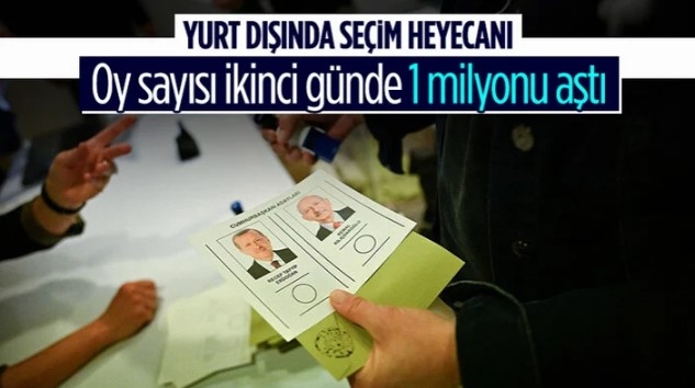 İkinci tur kapsamında yurt dışında 1 milyondan fazla oy kullanıldı
