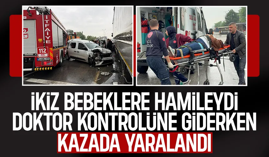 İkiz bebeklere hamile kadın kazada yaralandı
