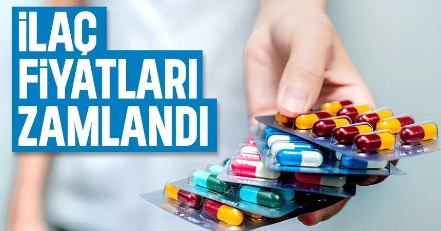 İlaç fiyatlarına zam