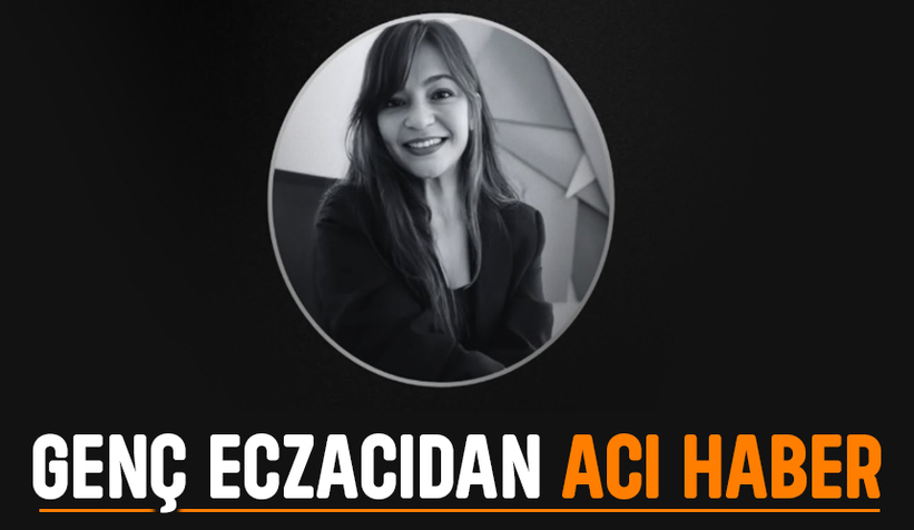 İlaç şirketinde müdürdü, genç eczacı hayatını kaybetti