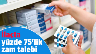  İlaçta rekor zam talebi