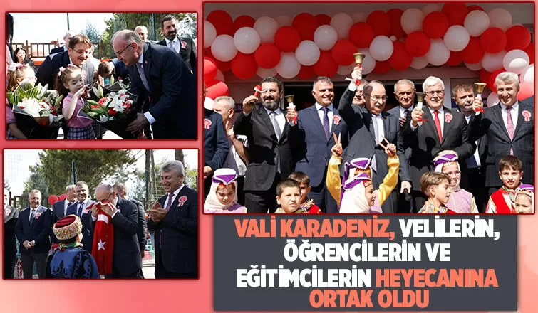 İlk Ders Zili Vali Karadeniz’den