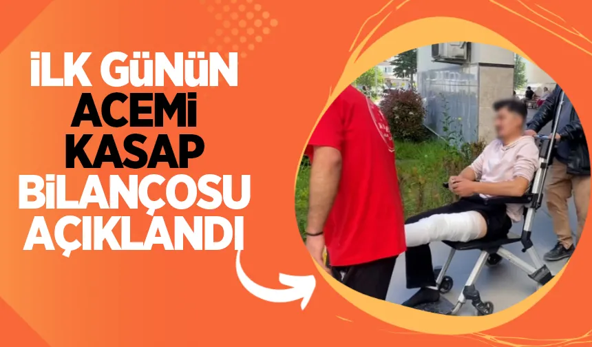 İlk günün acemi kasap bilançosu