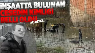İnşatta ceset bulunmuştu; Kimliği belli oldu