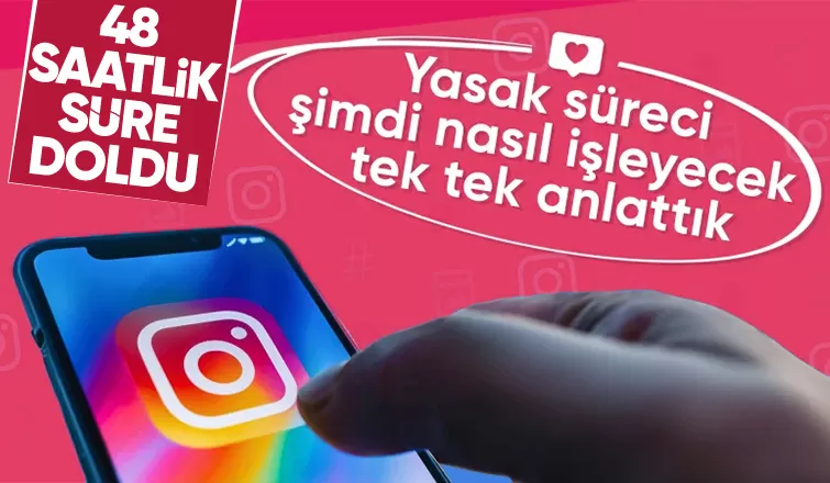Instagram'a verilen süre doldu: Peki şimdi ne olacak