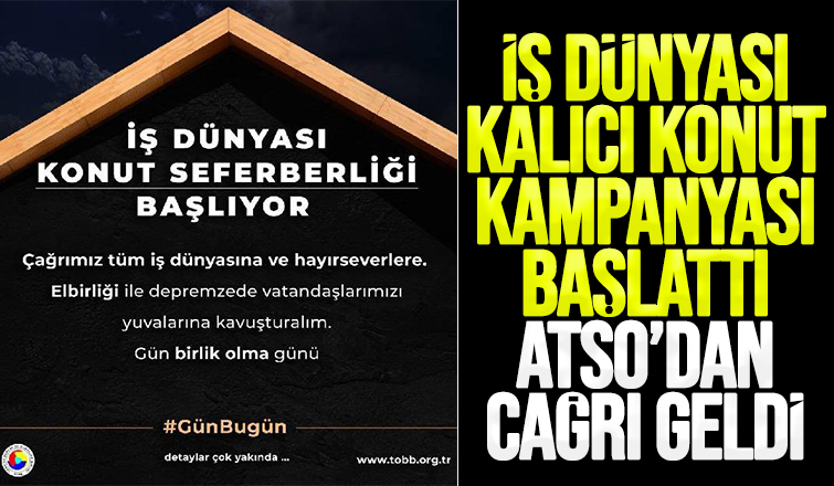 İş dünyası depremzedeler için kalıcı konut yapacak