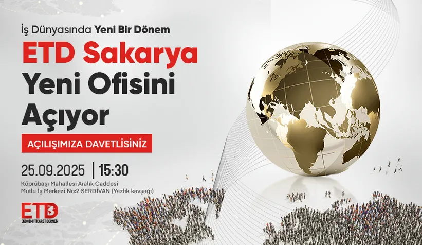 İş Dünyasında Yeni Bir Dönem: ETD Sakarya Yeni Ofisini Açıyor
