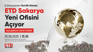 İş Dünyasında Yeni Bir Dönem: ETD Sakarya Yeni Ofisini Açıyor
