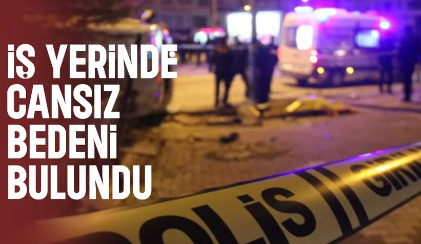 İş yeri sahibi ölü bulundu