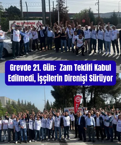 İşçiler Kararlı: Grev 21. Gününde Devam Ediyor