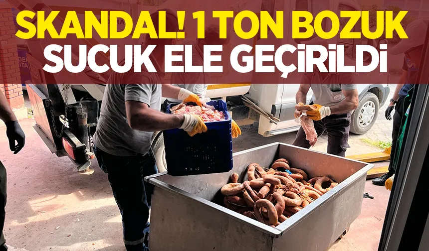 İşletmeye baskın; 1 ton bozuk sucuk ele geçirildi