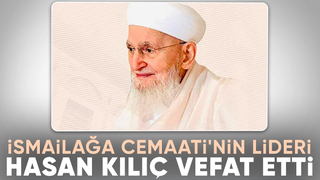 İsmailağa Cemaati lideri Hasan Efendi vefat etti