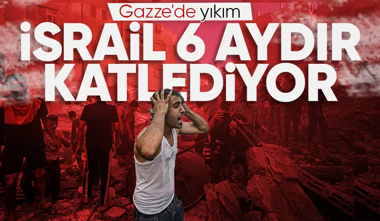 İsrail, abluka altındaki Gazze Şeridi'ne 6 aydır ölüm yağdırıyor