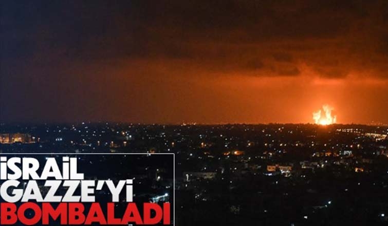  İsrail, abluka altındaki Gazze Şeridi'ni bombaladı