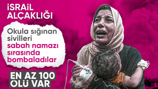 İsrail'den Gazze'de okula saldırı: En az 100 kişi yaşamını yitirdi