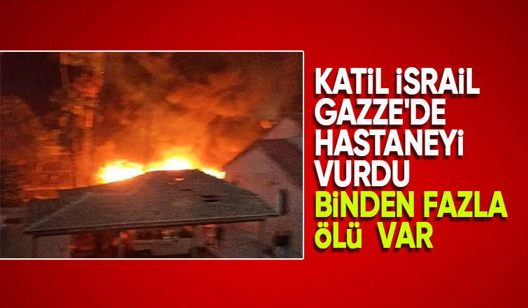 İsrail hastaneyi bombaladı: Binden fazla ölü var