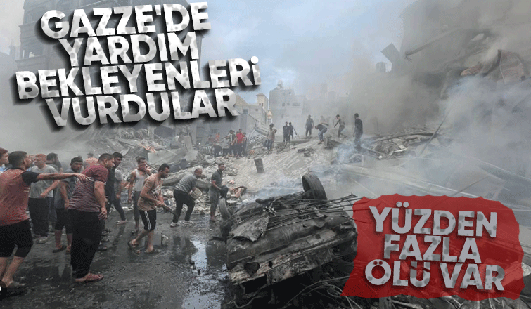  İsrail, Gazze'de yardım bekleyenleri vurdu: En az 104 ölü, 760 yaralı