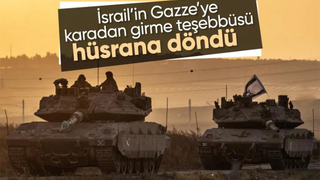İsrail güçlerinin Gazze'ye karadan girme teşebbüsü başarısız oldu