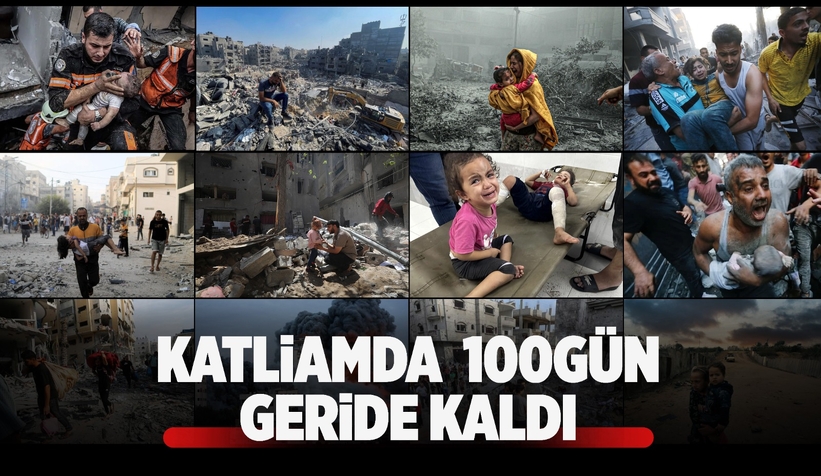 İsrail'in Gazze katliamında 100 gün geride kaldı