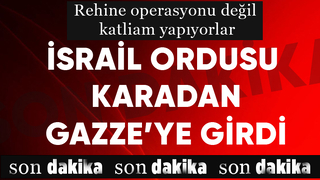 İsrail ordusu, rehine operasyonu bahanesiyle Gazze'ye girdi