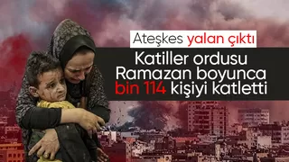 İsrail soykırıma devam ediyor! Ramazan'da da durmadılar