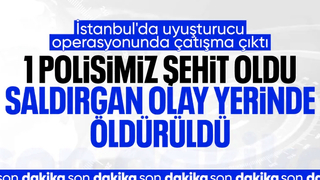 İstanbul'da uyuşturucu operasyonu: Bir polis şehit oldu