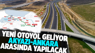 İstanbul'dan Ankara'ya ikinci otoyol geliyor; Akyazı detayı