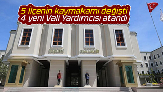 İşte 5 ilçenin yeni kaymakamları