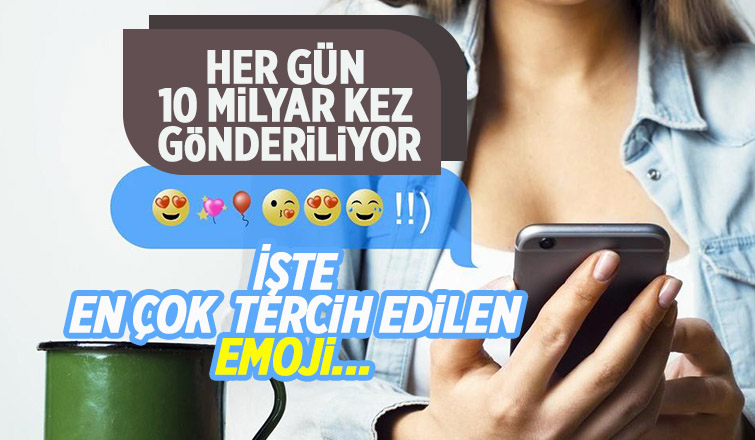 İşte en çok tercih edilen emoji